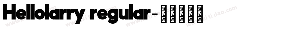Hellolarry regular字体转换